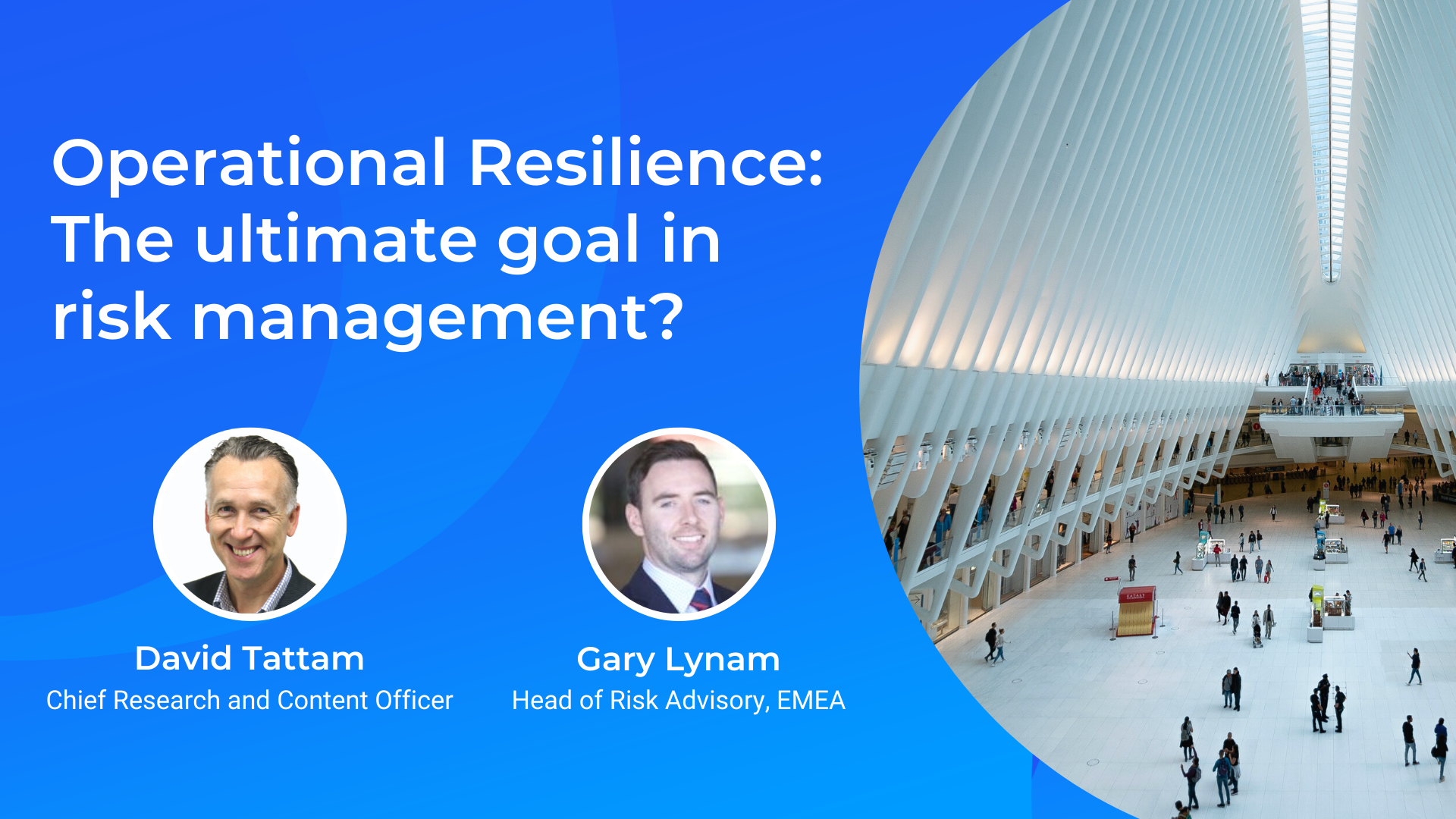 Operational Resilience: The ultimate goal in risk management? webinar featured image